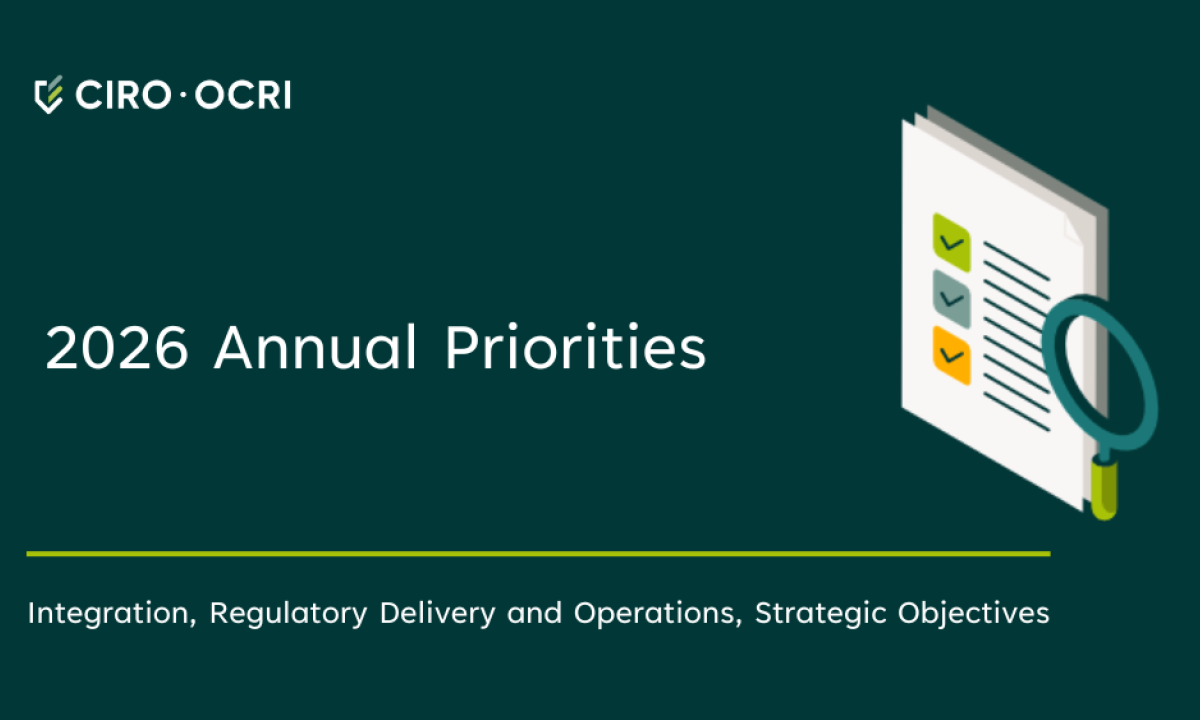 CIRO’s 2026 Annual Priorities - Integration, Regulatory Delivery and Operations, Strategic Objectives